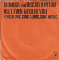Monica &amp; Oscar Benton - All I ever need is you + Sing along (Vinylsingle)