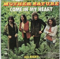 Mother Nature - Come In My Heart + All Right (Vinylsingle)