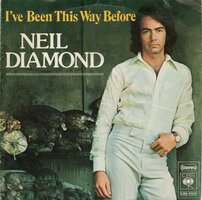 Neil Diamond - I've been this way before + Reggae strut (Vinylsingle)