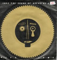 Nick Lowe - I love the sound of breaking glass + They called it rock (Vinylsingle)