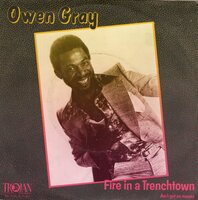 Owen Gray - Fire in a trenchtown + Fire in a dub (Vinylsingle)