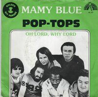 Pop Tops - Mamy blue + Oh lord. why lord (Vinylsingle)