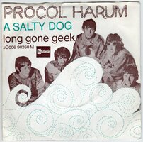 Procol Harum - A salty dog + Long gone geek (Vinylsingle)