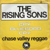 Rising Sons - Cry Bluebird Cry + Chase Valley Reggae (Vinylsingle)