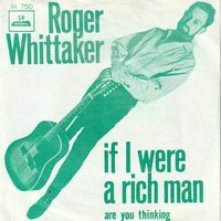 Roger Whittaker - If I were a rich man + Are you thinking (Vinylsingle)