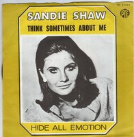 Sandie Shaw - Think sometimes about me + Hide all emotion (Vinylsingle)
