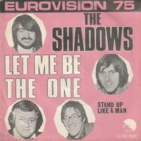 Shadows - Let me be the one + Stand up like a man (Vinylsingle)