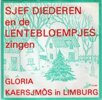 Sjef Diederen - Gloria + Kaersjmos In Limburg (Vinylsingle)