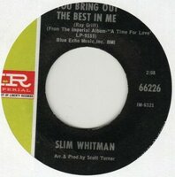 Slim Whitman - You Bring Out The Best In Me + What's This World A-Comin' To (Vinylsingle)