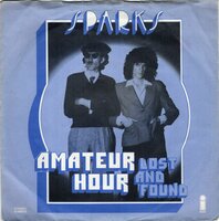 Sparks - Amateur hour + Lost and found (Vinylsingle)