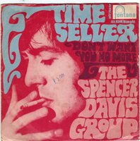 Spencer Davis Group - Time seller + Don't want you no more (Vinylsingle)