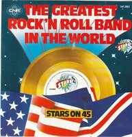 Stars on 45 - Greatest rock &amp; roll band in the world + Don't give (Vinylsingle)