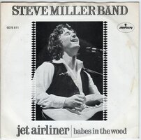 Steve Miller Band - Jet airliner + Babes in the wood (Vinylsingle)