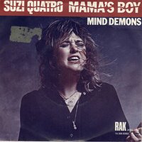 Suzi Quatro - Mama's  boy + Mind demons (Vinylsingle)