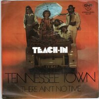 Teach In - Tennessee town + There ain't no time (Vinylsingle)