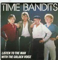 Time Bandits - Listen to the man with the golden voice + Words (Vinylsingle)