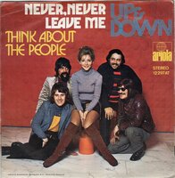 Up &amp; Down - Never, Never Leave Me + Think About The People (Vinylsingle)