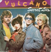 Vulcano - Secret lies + Break out (Vinylsingle)
