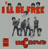 The Incrowd - I'll Be Free (Vinyl LP)