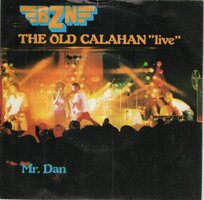 BZN - The old Calahan (live) + Mr. Dan (Vinylsingle)
