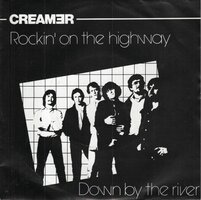 Creamer - Rockin' On The Highway + Down By The River (Vinylsingle)