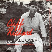 Cliff Richard - It's all over + Why wasn't I born rich (Vinylsingle)