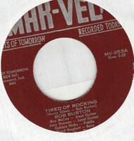 Bob Burton - Tired Of Rocking + Can't Live My Life All Alone (Vinylsingle)
