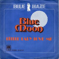 Blue Haze - Blue Moon + Little lady love me (Vinylsingle)