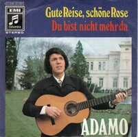 Adamo - Gute reise schone rose + Du bist nicht mehr da (Vinylsingle)