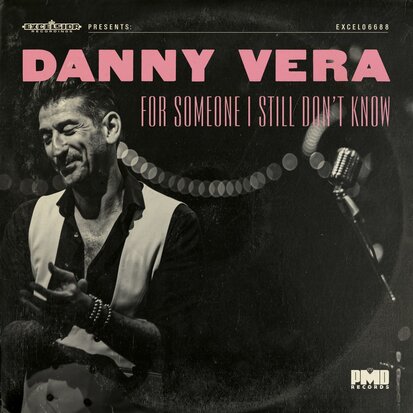 Danny Vera - For Someone I Still Don't Know + The Weight (Vinylsingle)