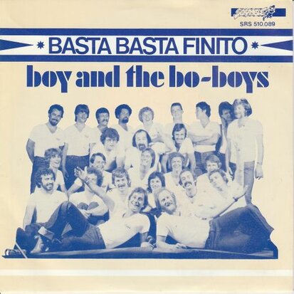 Boy & the Bo-boys - Basta basta finito + (instr.) (Vinylsingle)