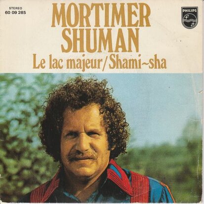 Mortimer Shuman - Le lac majeur + Shami-sha (Vinylsingle)