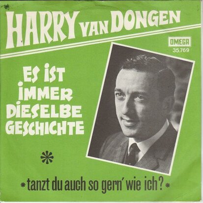Harry van Dongen - Es Ist Immer Dieselbe Geschichte + Tanzt Du Auch So Gern' Wie Ich (Vinylsingle)