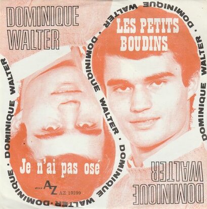 Dominique Walter - Les petits boudins + Je n'ai pas ose (Vinylsingle)