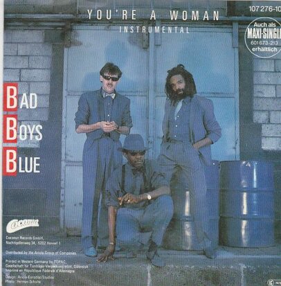Bad Boys Blue - You're a woman + (instr.) (Vinylsingle)