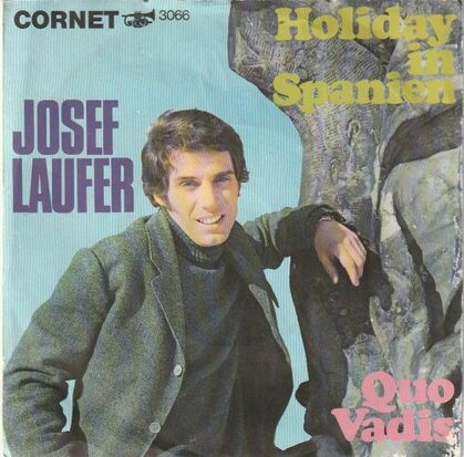 Josef Laufer - Quo Vadis + Holiday in Spanien (Vinylsingle)