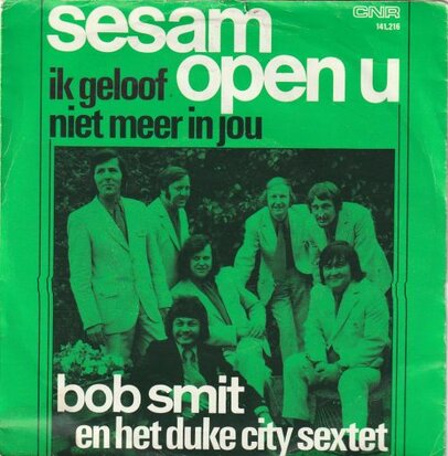 Bob Smit - Sesam open U + Ik geloof niet meer in jou (Vinylsingle)