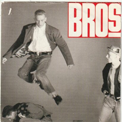 Bros - Drop the boy +The boy is dropped (Vinylsingle)