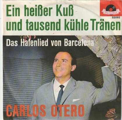 Carlos Otero - Ein heisser kuss + Das hafenlied von Barcelona (Vinylsingle)
