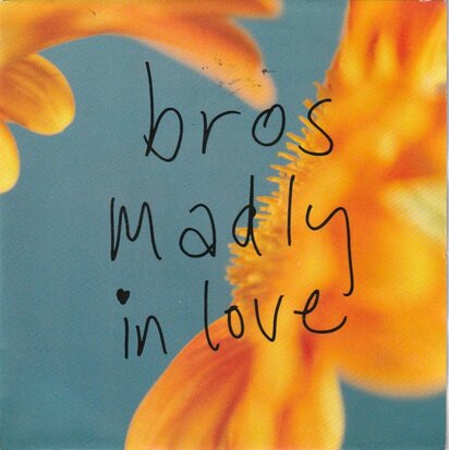 Bros - Madly in love + (Paino dub) (Vinylsingle)
