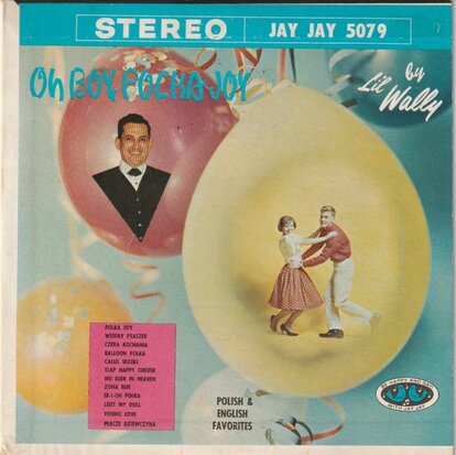 Lil' Wally - Oh Boy, Polka Joy! (EP) (Vinylsingle)