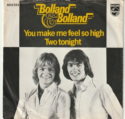 Bolland & Bolland - You make me feel so high + Two tonight (Vinylsingle)