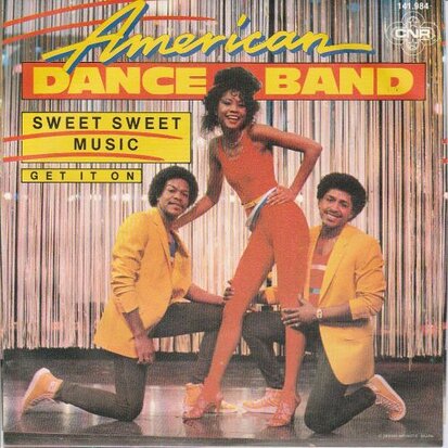 American Dance Band - Sweet Sweet Music + Get It On (Vinylsingle)