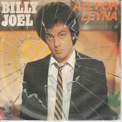 Billy Joel - All for Leyna + Close to the borderline (Vinylsingle)