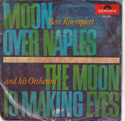 Bert Kaempfert - Moon over Naples + The moon is making eyes (Vinylsingle)