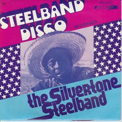 Silvertone Steelband - Steelband Disco + Hey Everybody (Vinylsingle)