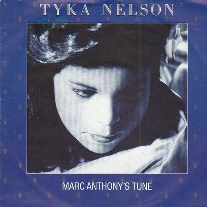 Tyka Nelson - Marc Anthony's Tune + Be Good To Me (Vinylsingle)