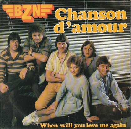 BZN - Chanson d'amour + When will you love me again (Vinylsingle)
