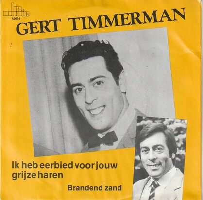 Gert Timmerman - Ik heb eerbied voor jouw grijze haren + Brandend zand (Vinylsingle)