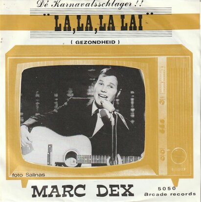 Marc Dex - La la la lai + Dans weer eens daar bij die molen (Vinylsingle)